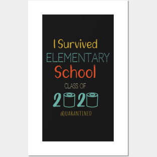 I Survived Elementary School Funny Quarantine Graduation Gift, Elementary School Grade, Toilet Paper 2020 Quarantined Posters and Art